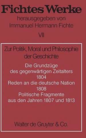 Zur Politik, Moral und Philosophie der Geschichte de Johann G. Fichte