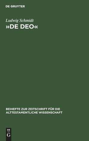 De Deo: Studien zur Literaturkritik und Theologie des Buches Jona, des Gesprächs zwischen Abraham und Jahwe in Gen 18, 2 ff. und von Hi l de Ludwig Schmidt