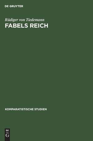 Fabels Reich de Rüdiger von Tiedemann
