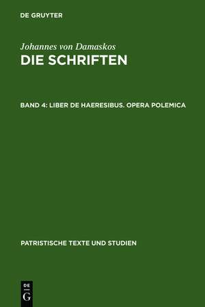 Liber de haeresibus. Opera polemica de Bonifatius Kotter