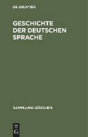 Geschichte der deutschen Sprache de Degruyter