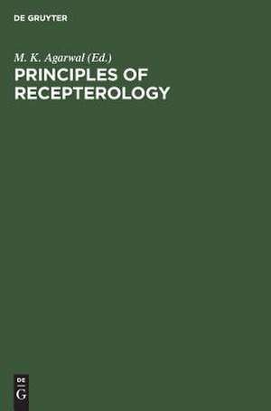 Principles of recepterology de Manjul K. Agarwal