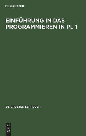 Einführung in das Programmieren in PL 1 de Arno Schulz