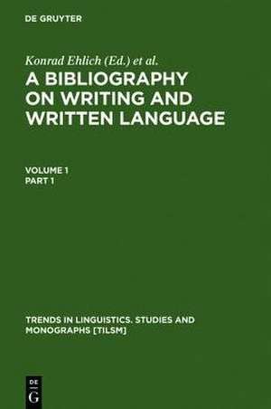 A Bibliography on Writing and Written Language de Gabriele Graefen