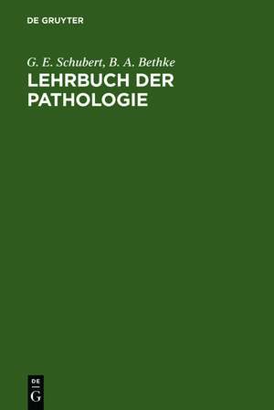 Lehrbuch der Pathologie und Antwortkatalog zum GK2 de G.E. Schubert