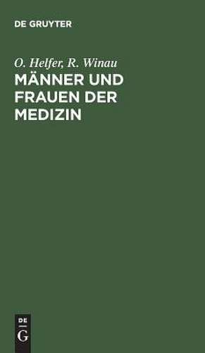 HELFER/WINAU:MAENNER U FRAU-EN D MEDIZIN 6A