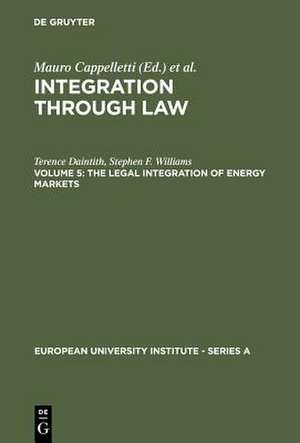 The Legal Integration of Energy Markets de Terence Daintith