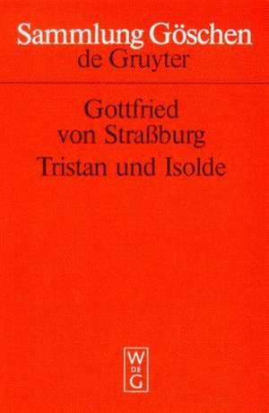 Tristan und Isolde de Gottfried von Straßburg