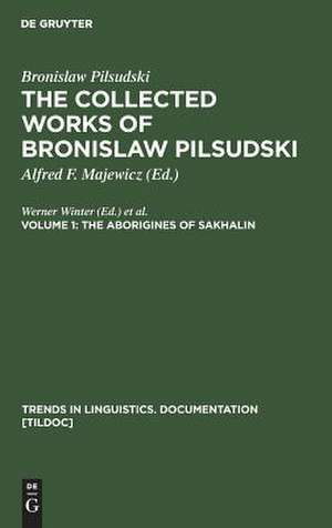 The Aborigines of Sakhalin de Bronislaw Pilsudski