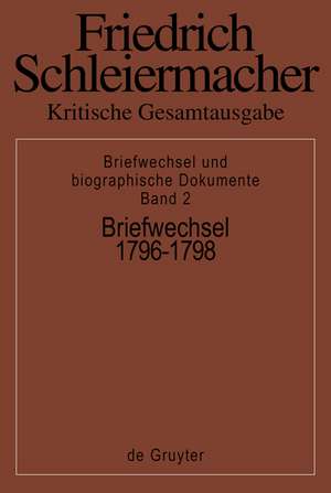 Briefwechsel 1796-1798: (Briefe 327-552) de Andreas Arndt