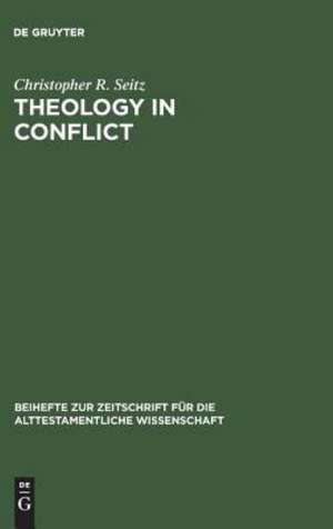 Theology in Conflict: Reactions to the Exile in the Book of Jeremiah de Christopher R. Seitz