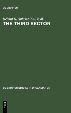 The Third Sector: Comparative Studies of Nonprofit Organizations de Helmut K. Anheier