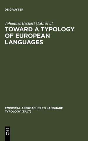 Toward a Typology of European Languages de Johannes Bechert