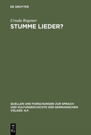 Stumme Lieder? de Ursula Regener
