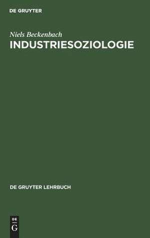 Industriesoziologie de Niels Beckenbach