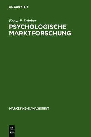 Psychologische Marktforschung de Ernst F. Salcher