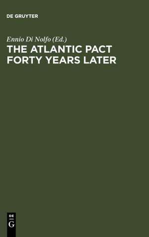 The Atlantic Pact forty Years later: A Historical Reappraisal de Ennio Di Nolfo