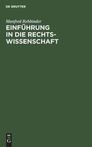 REHBINDER:EINFUEHRUNG I.DIE RECHTSWISS. 7A LG