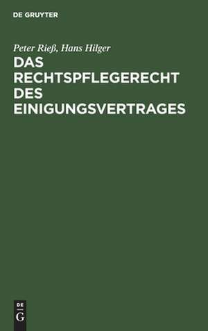 Das Rechtspflegerecht des Einigungsvertrages: Gesamtdarstellung mit besonderer Berücksichtigung der Gerichtsverfassung und des Strafverfahrens - Sonderausgabe der Kommentierung aus Löwe-Rosenberg: Die Strafprozeßordnung und das Gerichtsverfassungsgesetz (24. Aufl.) de Peter Rieß