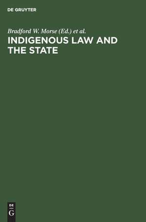 INDIGENOUS LAW AND THE STATE(MORSE/WOODM.) LAW