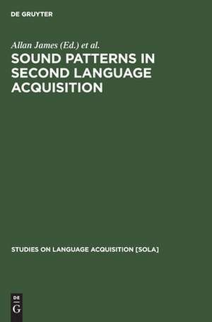 Sound Patterns in Second Language Acquisition de Allan James