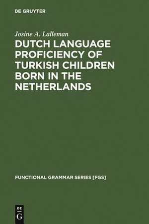 Dutch Language Proficiency of Turkish Children Born in the Netherlands de Josine A. Lalleman