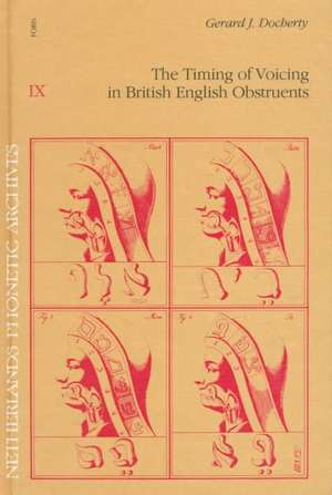 The Timing of Voicing in British English Obstruents de Gerard J. Docherty