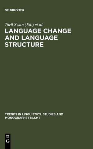 Language Change and Language Structure: Older Germanic Languages in a Comparative Perspective de Toril Swan