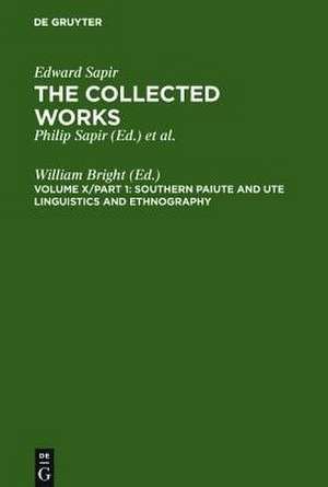 Southern Paiute and Ute Linguistics and Ethnography de William Bright