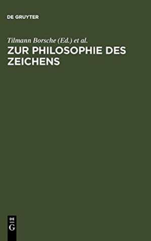 Zur Philosophie des Zeichens de Tilmann Borsche