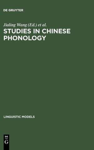 Studies in Chinese Phonology de Jialing Wang