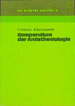 Kompendium der Anästhesiologie de Peter Hoffmann