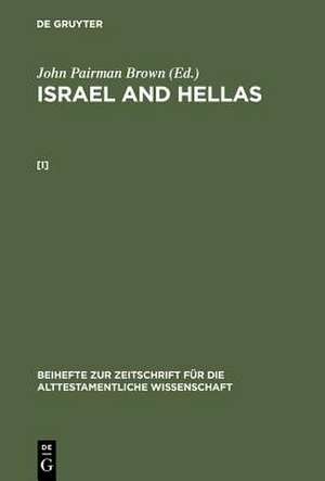 John Pairman Brown: Israel and Hellas. [I] de John Pairman Brown