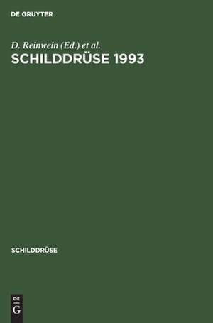 Schilddrüse 1993: Therapie der Hyperthyreose. 11. Konferenz über die menschliche Schilddrüse, Heidelberg de D. Reinwein