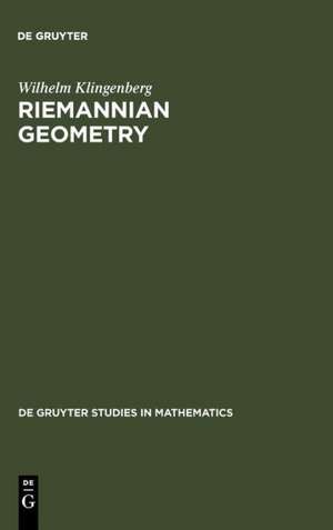 Riemannian Geometry de Wilhelm P.A. Klingenberg