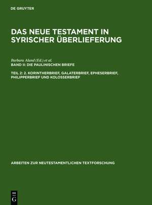 2. Korintherbrief, Galaterbrief, Epheserbrief, Philipperbrief und Kolosserbrief de Barbara Aland