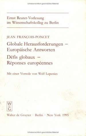 Globale Herausforderungen - Europäische Antworten / Défis globaux - Réponses européenes de Jean François-Poncet