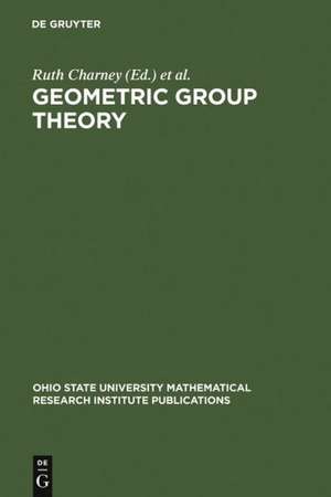 Geometric Group Theory: Proceedings of a Special Research Quarter at The Ohio State University, Spring 1992 de Ruth Charney