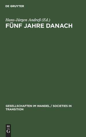 Fünf Jahre danach: Zur Entwicklung von Arbeitsmarkt und Sozialstruktur im vereinten Deutschland de Hans-Jürgen Andreß