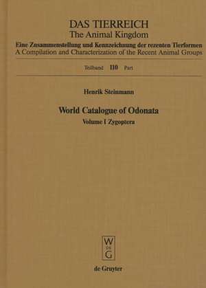 World Catalogue of Odonata I: Zygoptera de Henrik Steinmann