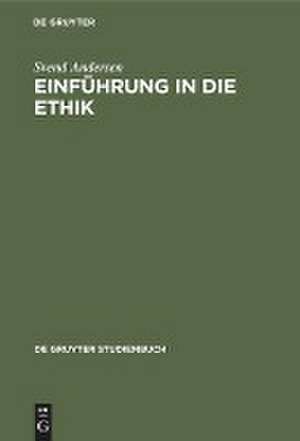 Einführung in die Ethik de Svend Andersen