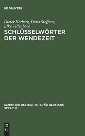 Schlüsselwörter der Wendezeit: Wörter-Buch zum öffentlichen Sprachgebrauch 1989/90 de Dieter Herberg