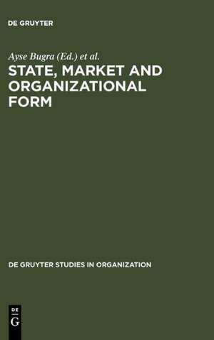 State, Market and Organizational Form de Ayse Bugra