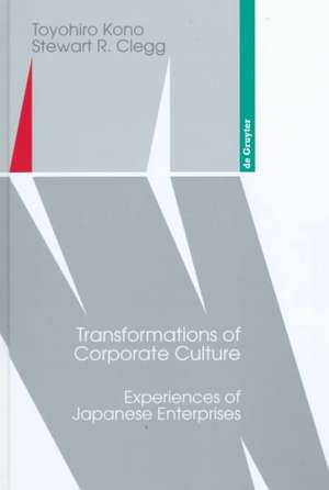 Transformations of Corporate Culture: Experiences of Japanese Enterprises de Toyohiro Kono