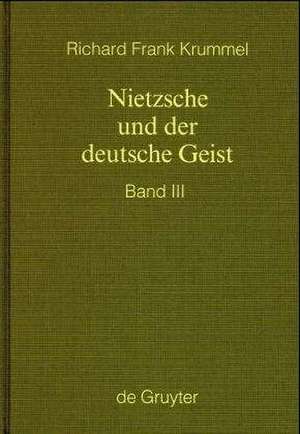 Ausbreitung und Wirkung des Nietzscheschen Werkes im deutschen Sprachraum bis zum Ende des Zweiten Weltkrieges: Ein Schrifttumsverzeichnis der Jahre 1919–1945 de Richard Frank Krummel