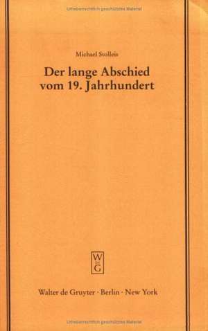 Der lange Abschied vom 19. Jahrhundert: Die Zäsur von 1914 aus rechtshistorischer Perspektive. Vortrag gehalten vor der Juristischen Gesellschaft zu Berlin am 22. Januar 1997 de Michael Stolleis