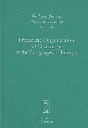 Pragmatic Organization of Discourse in the Languages of Europe de Giuliano Bernini