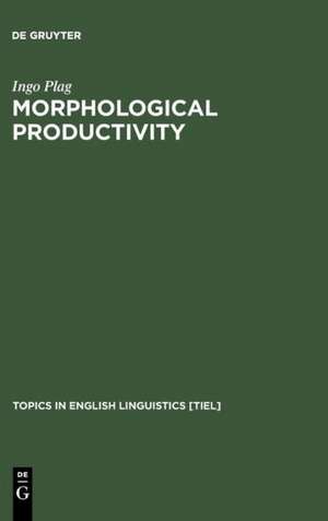 Morphological Productivity: Structural Constraints in English Derivation de Ingo Plag