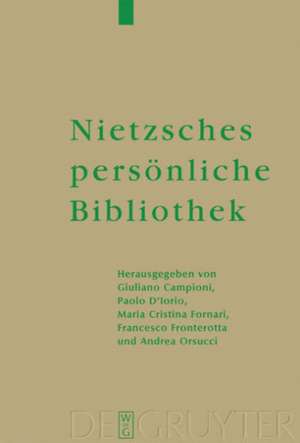 Nietzsches persönliche Bibliothek de Giuliano Campioni