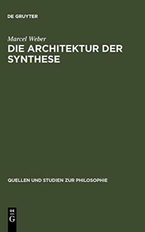 Die Architektur der Synthese: Entstehung und Philosophie der modernen Evolutionstheorie de Marcel Weber